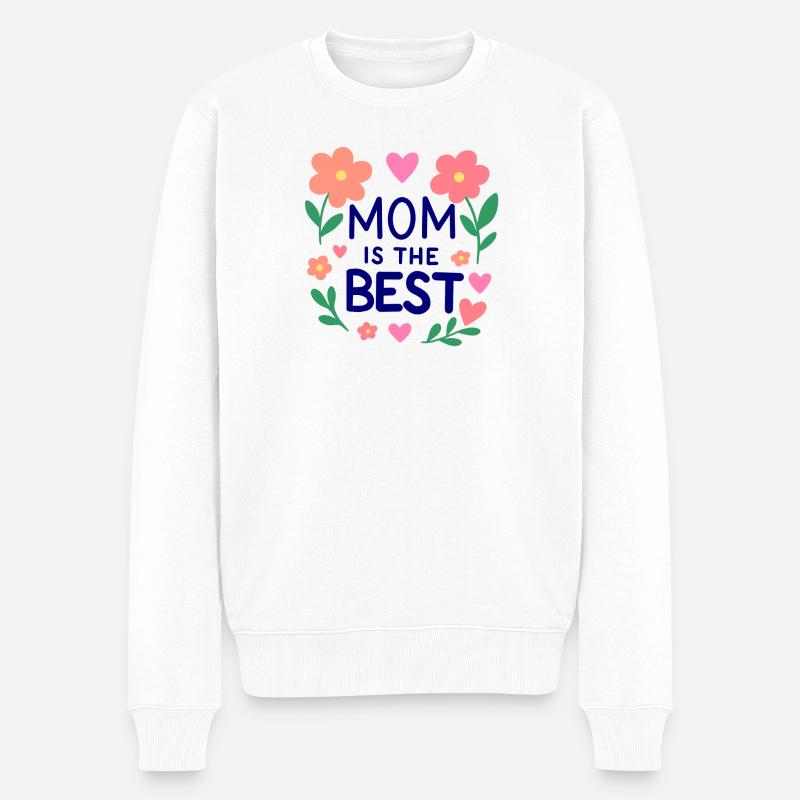 Mom is the Best - Männer Premium Bio Pullover - Weiß