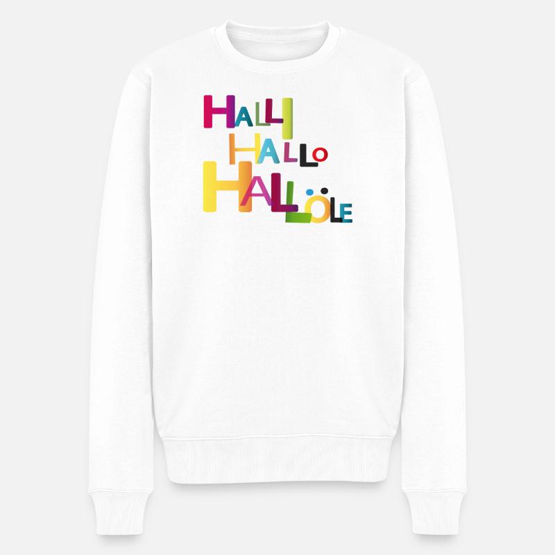 Halli Hallo Hallöle - Männer Premium Bio Pullover - Weiß
