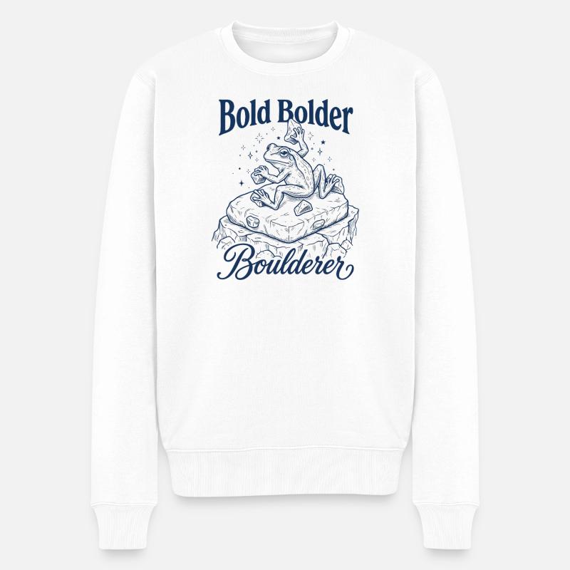 Bouldering Bold Bolder Boulderer - Pull Premium bio Homme - blanc