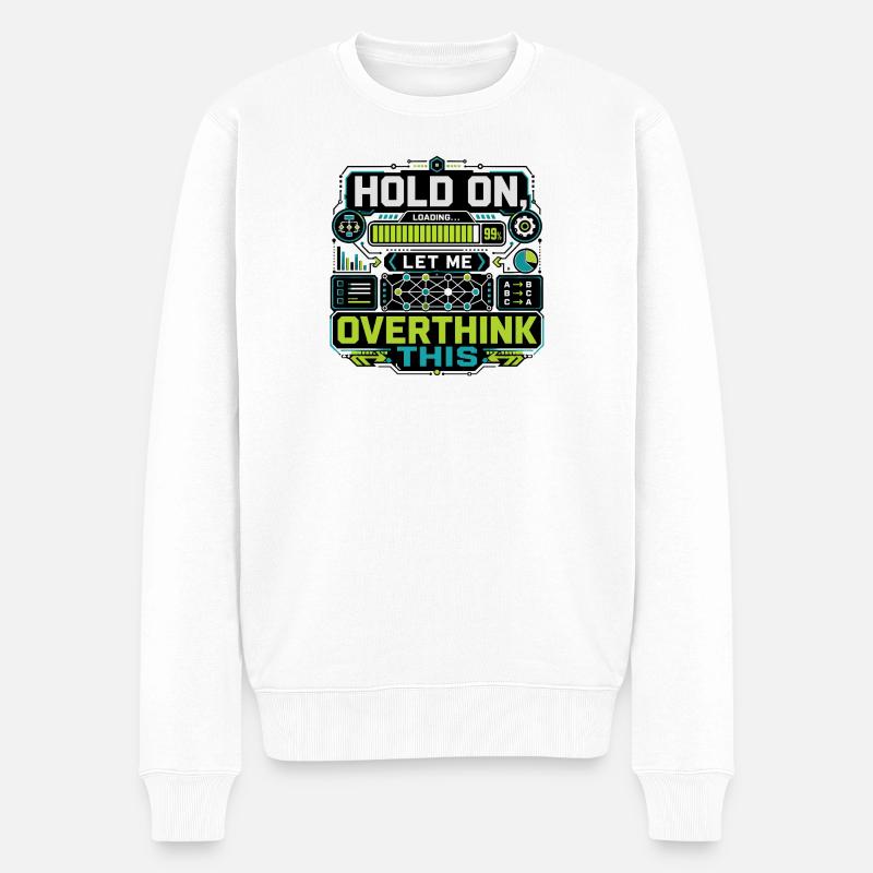 Overthink This Loading Screen - Men's Premium Organic Jumper - white