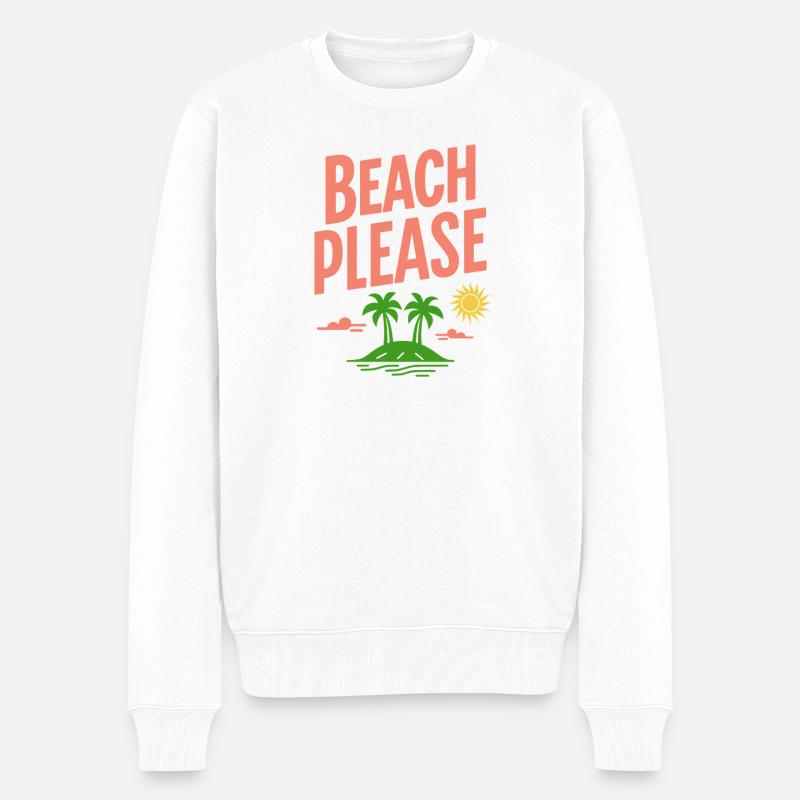 Beach Please Lustiger Strand Spruch Retro - Männer Premium Bio Pullover - Weiß