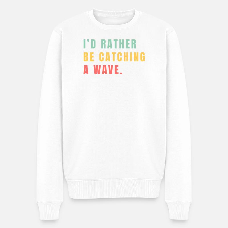 Je préférerais attraper une vague - Pull Premium bio Homme - blanc