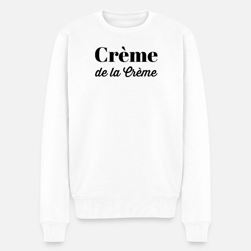 Crème de la crème – Französischer Statement Spruch - Männer Premium Bio Pullover - Weiß
