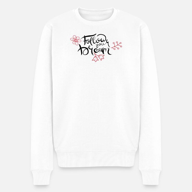 Follow your Dream - Männer Premium Bio Pullover - Weiß