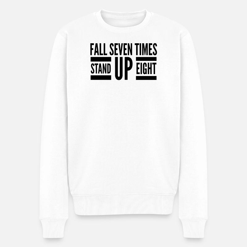 Fall Seven Stand Eight Zitat - Männer Premium Bio Pullover - Weiß