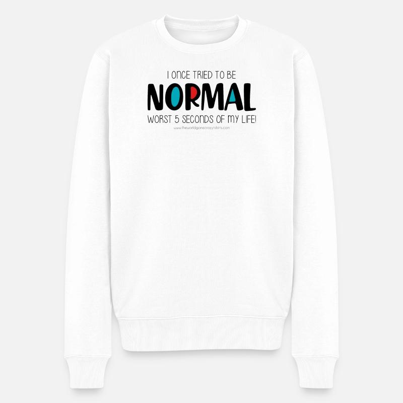 Ich habe einmal versucht, normal zu sein - Männer Premium Bio Pullover - Weiß