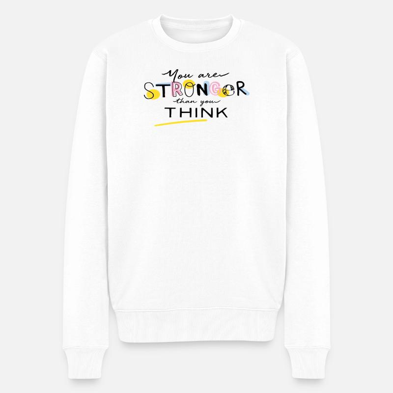 You are stronger than you think - Männer Premium Bio Pullover - Weiß