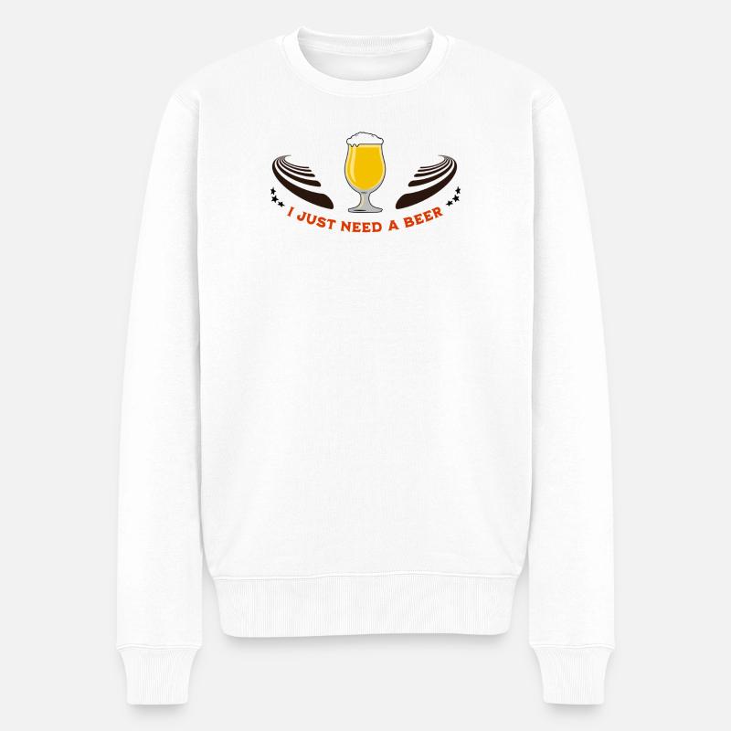 I just need my beer - Männer Premium Bio Pullover - Weiß