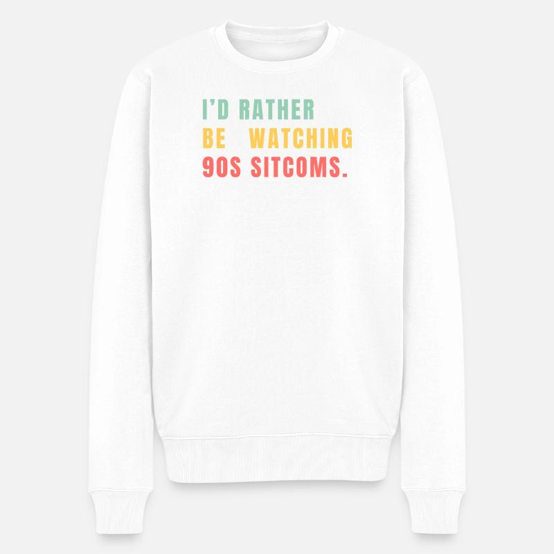 I’d Rather Be Watching 90s Sitcoms - Männer Premium Bio Pullover - Weiß