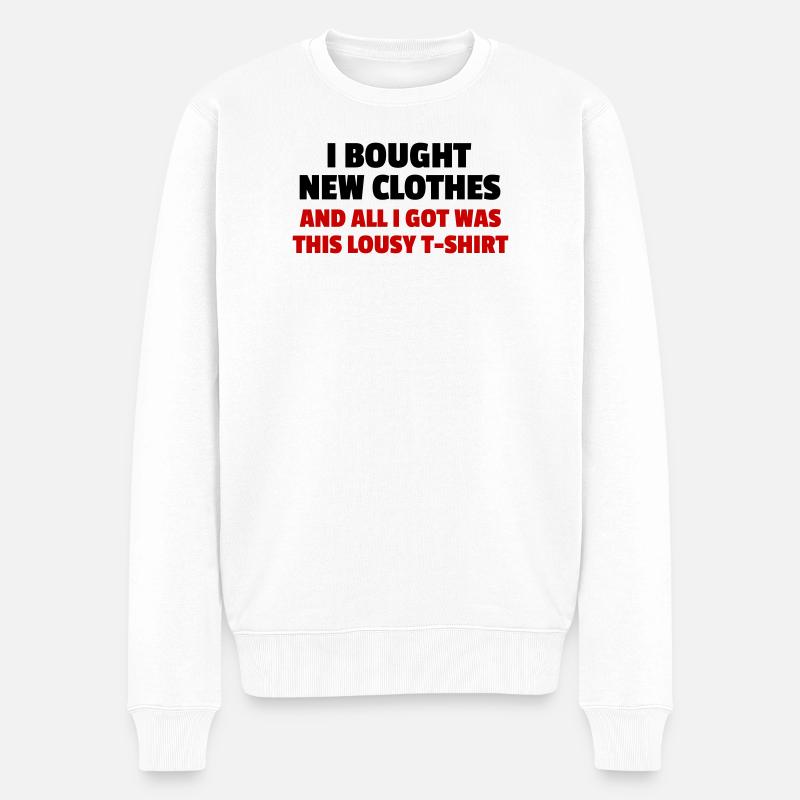 I Bought New Clothes - Männer Premium Bio Pullover - Weiß