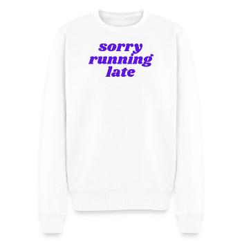 sorry running late - Men's Premium Organic Jumper - white - Front - Thijin (182cm)