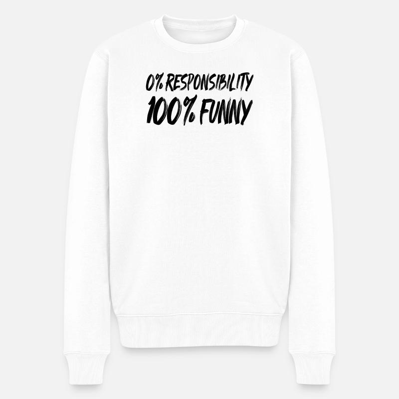 0% Verantwortung 100% FUNNY - Männer Premium Bio Pullover - Weiß