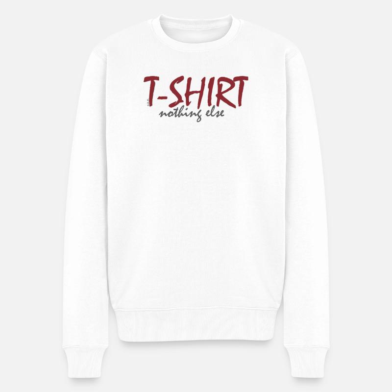 T‑Shirt nothing else - Männer Premium Bio Pullover - Weiß