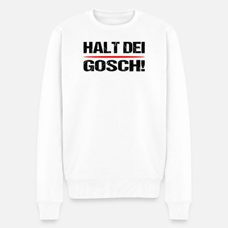 Halt dei Gosch ! Dicton souabe - Pull Premium bio Homme - blanc