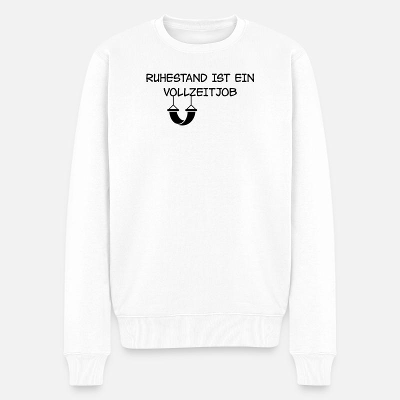 Ruhestand ist ein Vollzeitjob - Männer Premium Bio Pullover - Weiß