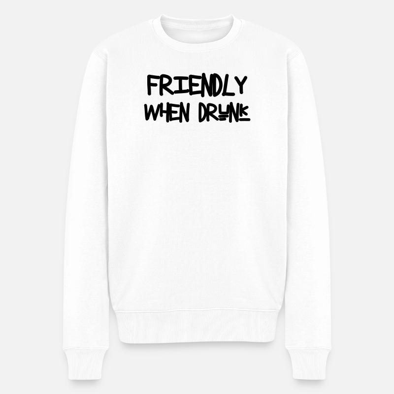 Friendly When Drunk - Alcool - Pull Premium bio Homme - blanc