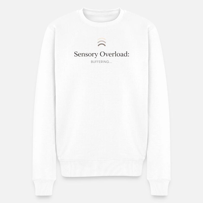 Sensorische Überlastung - Männer Premium Bio Pullover - Weiß