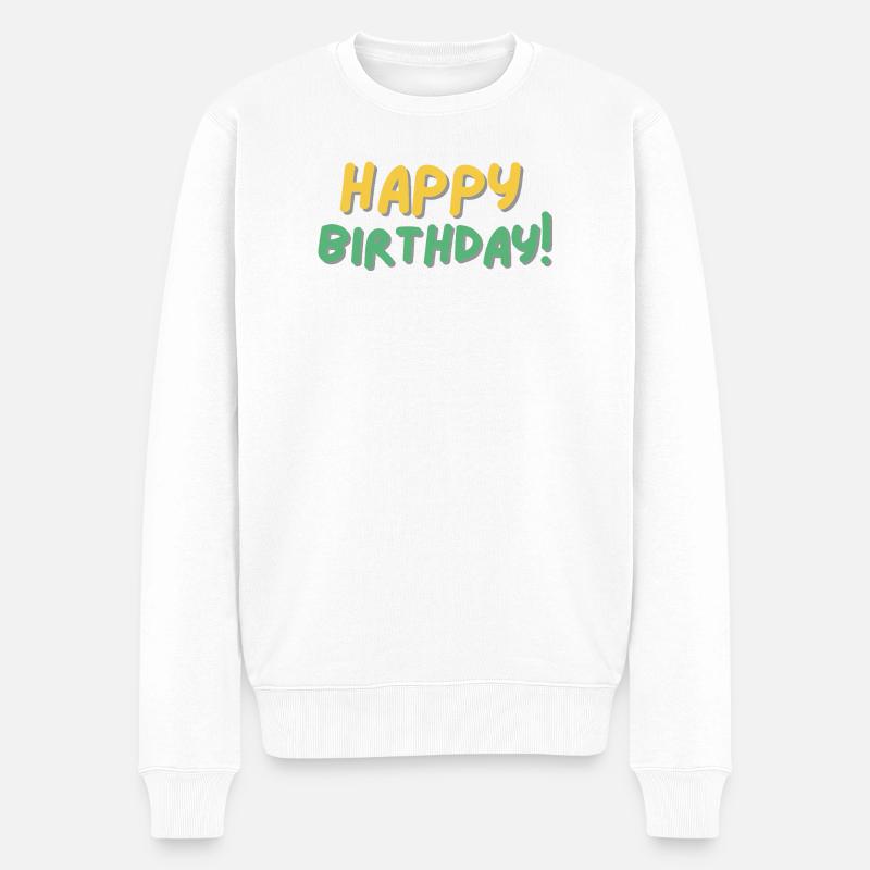 Happy Birthday - Männer Premium Bio Pullover - Weiß