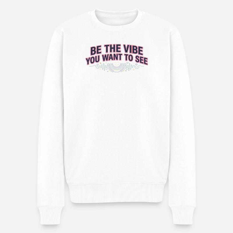 Sois l’ambiance que tu veux voir - Pull Premium bio Homme - blanc