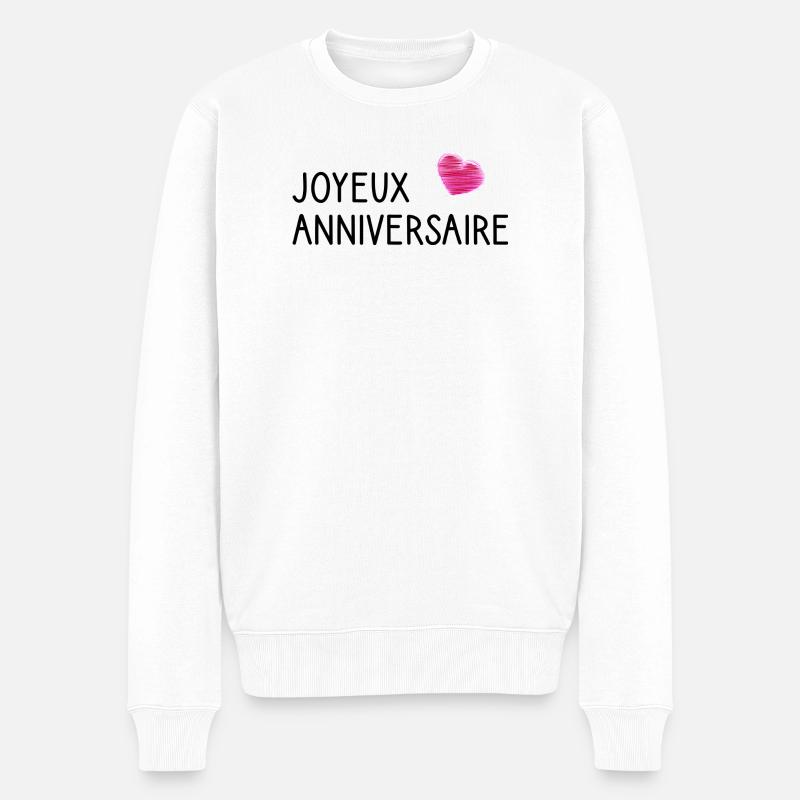 HAPPY BIRTHDAY.JOYEUX ANNIVERSAIRE. ANNIVERSAIRE. - Pull Premium bio Homme - blanc