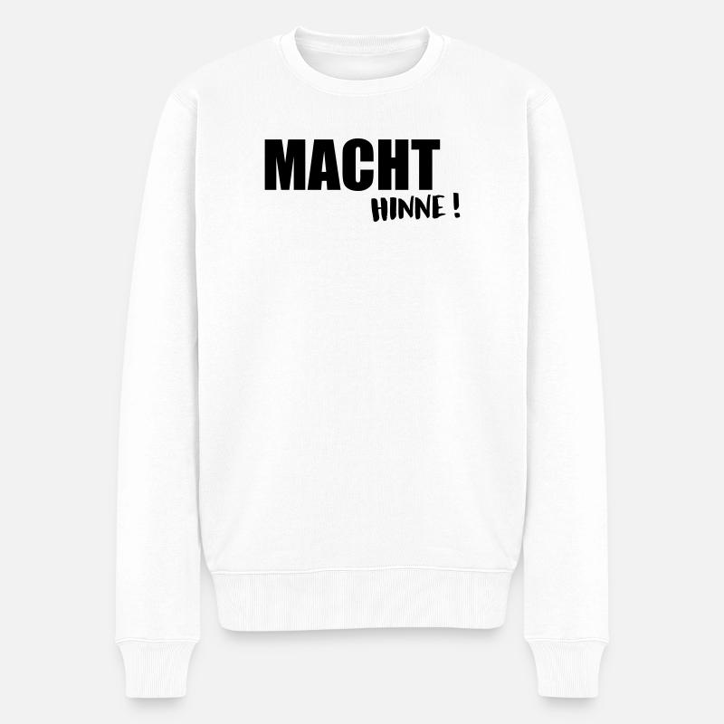 Macht_hinne - Männer Premium Bio Pullover - Weiß