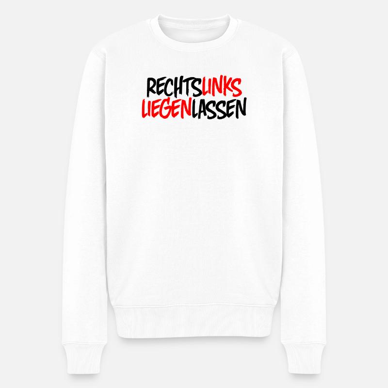 Recht Links Liegen Lassen - Männer Premium Bio Pullover - Weiß