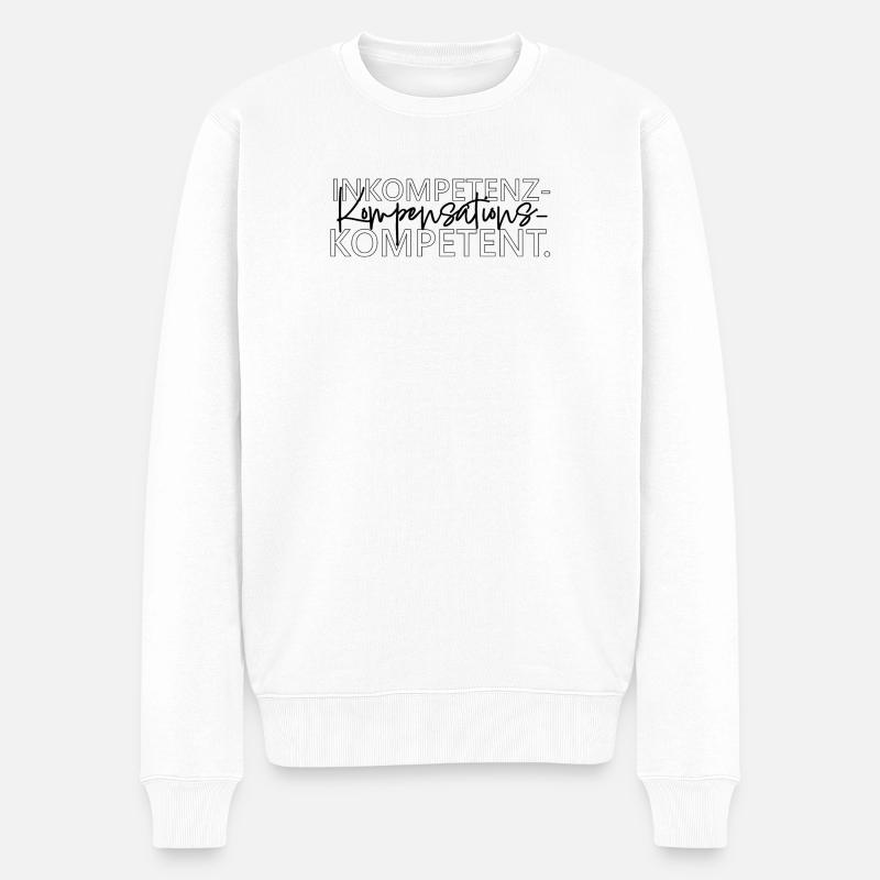 Inkompetenzkompensationskompetent lustiges Wort - Männer Premium Bio Pullover - Weiß