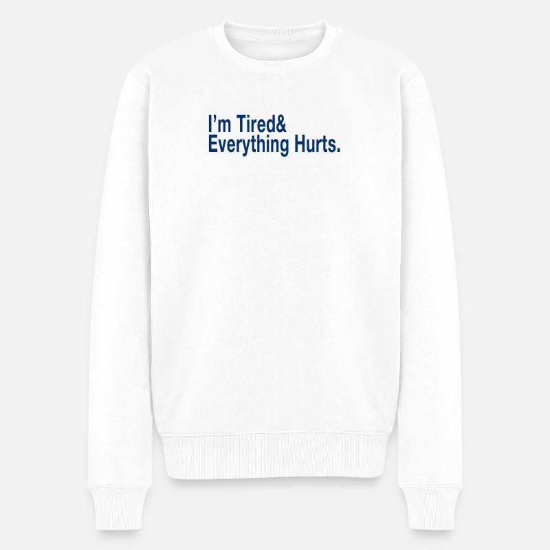 Ich bin müde - Männer Premium Bio Pullover - Weiß
