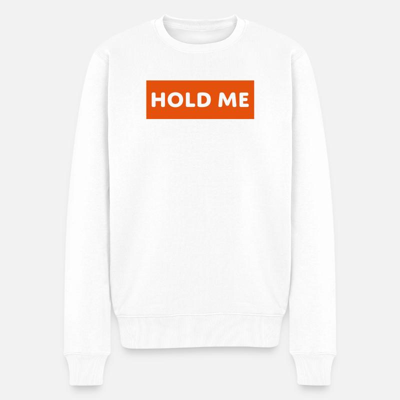 Hold me - Männer Premium Bio Pullover - Weiß
