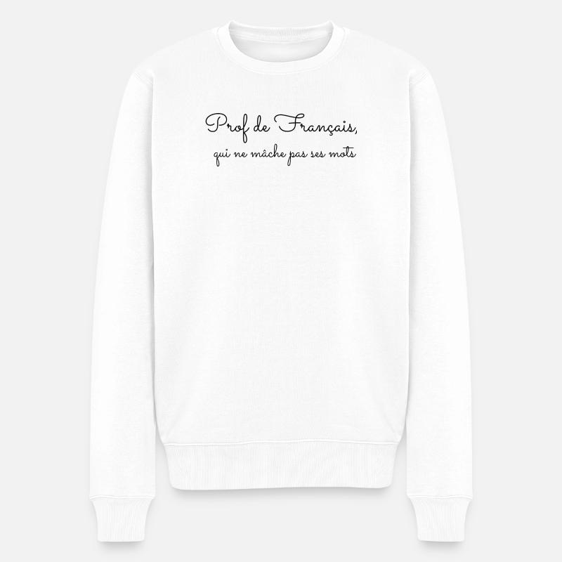 Prof de français qui ne mâche pas ses mots - Pull Premium bio Homme - blanc