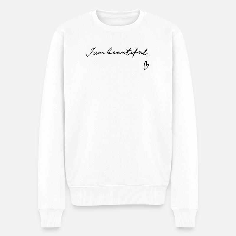 I am beautiful - Handlettering - Männer Premium Bio Pullover - Weiß