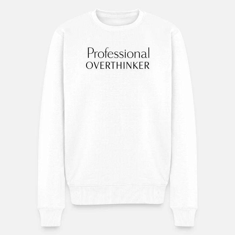 PROFESSIONAL OVERTHINKER Minimalist - Männer Premium Bio Pullover - Weiß