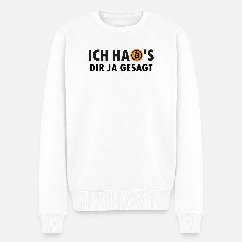 Ich habs dir ja gesagt - I told you so - Bitcoin - Männer Premium Bio Pullover - Weiß