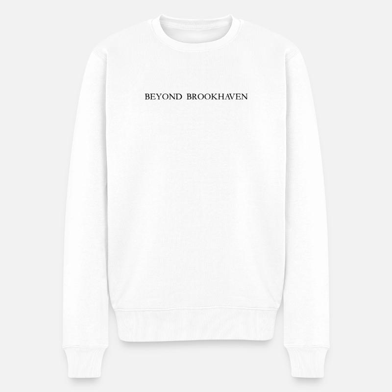 Beyond Brookhaven Lettering Black - Männer Premium Bio Pullover - Weiß