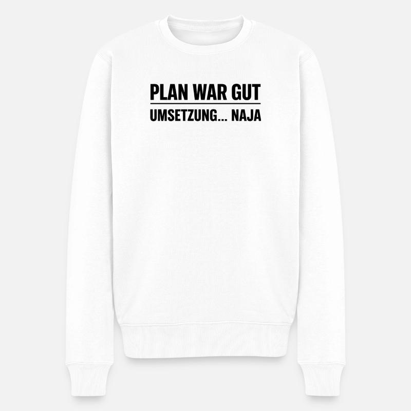 Plan war gut – Umsetzung… naja  - Männer Premium Bio Pullover - Weiß