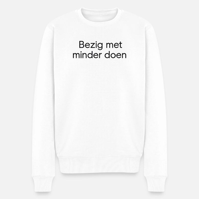 Faire moins – Conception de texte tendance - Pull Premium bio Homme - blanc