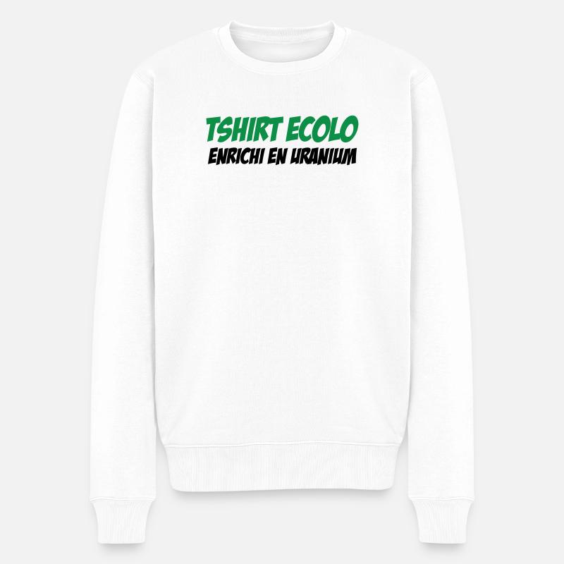 Ecolo Enrichi Uranium Humour Noir - Pull Premium bio Homme - blanc