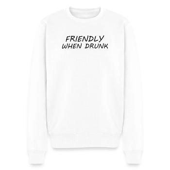Friendly When Drunk - Men's Premium Organic Jumper - white - Front - Thijin (182cm)
