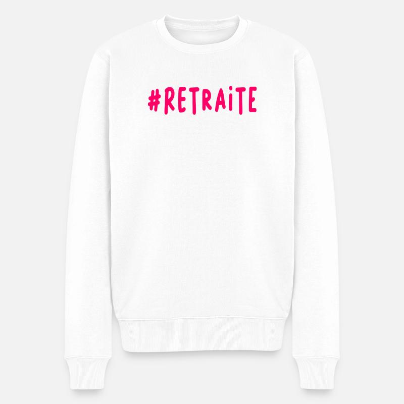 RETRAITE. BONNE RETRAITE. JOYEUSE RETRAITE - Pull Premium bio Homme - blanc