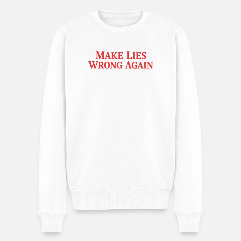 Wieder Lügen falsch machen - Männer Premium Bio Pullover - Weiß