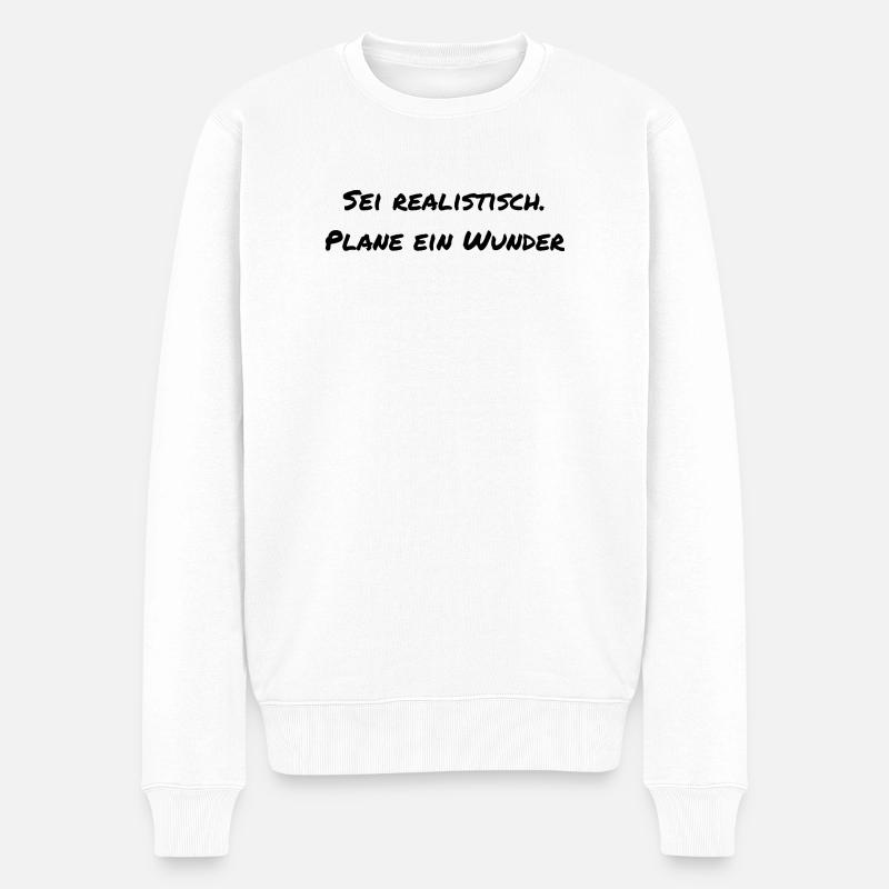 Spruch Motivation  - Männer Premium Bio Pullover - Weiß