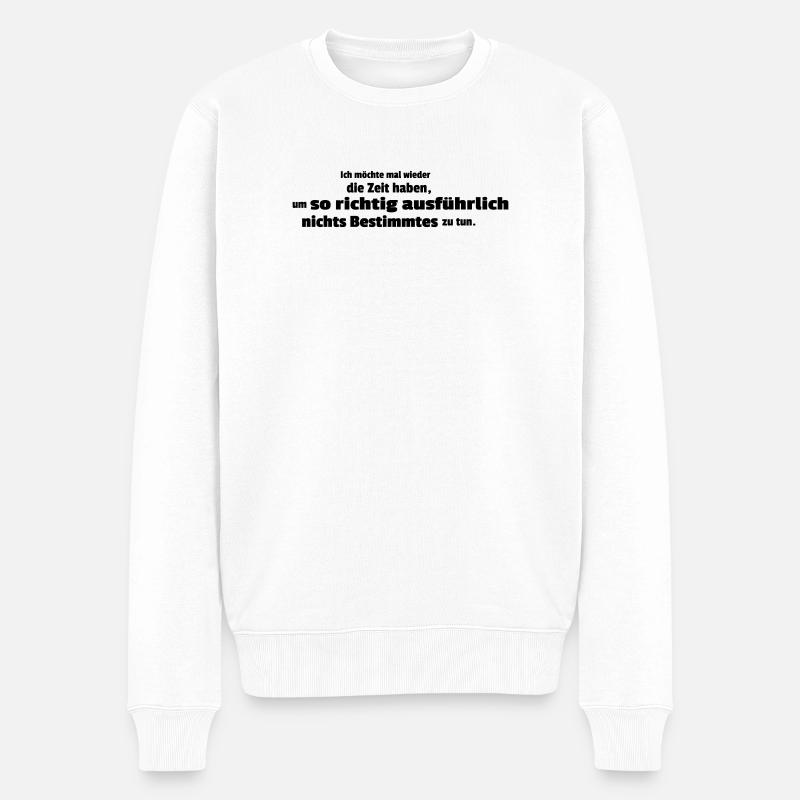 mal wieder ausführlich - Männer Premium Bio Pullover - Weiß