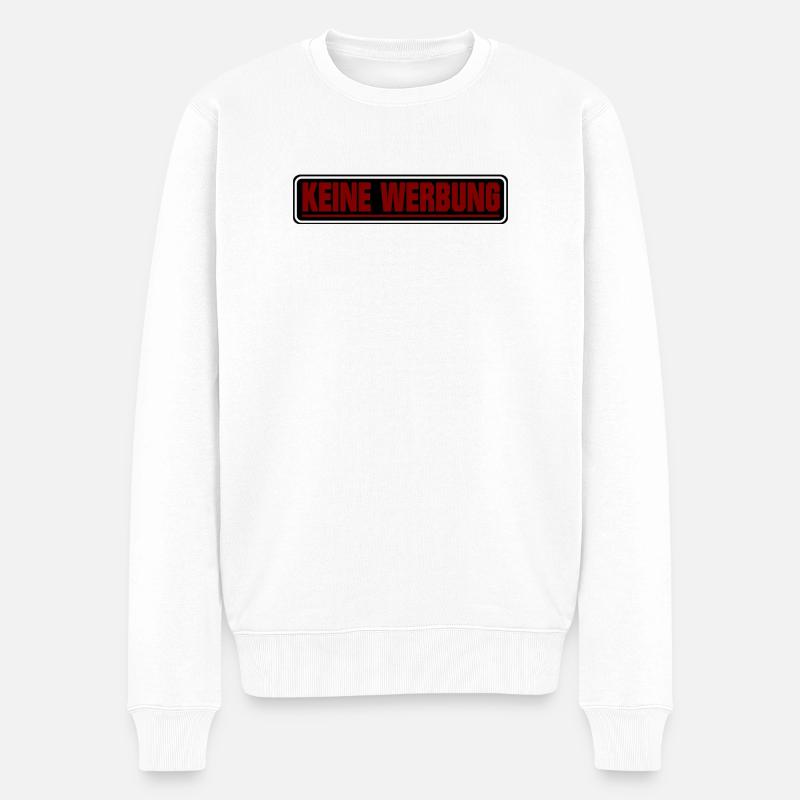 Keine Werbung ! Briefkasten Schild - Männer Premium Bio Pullover - Weiß