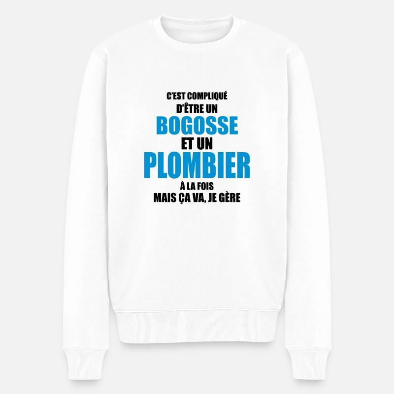 c'est compliqué d'être un bogosse et un plombier - Pull Premium bio Homme - blanc