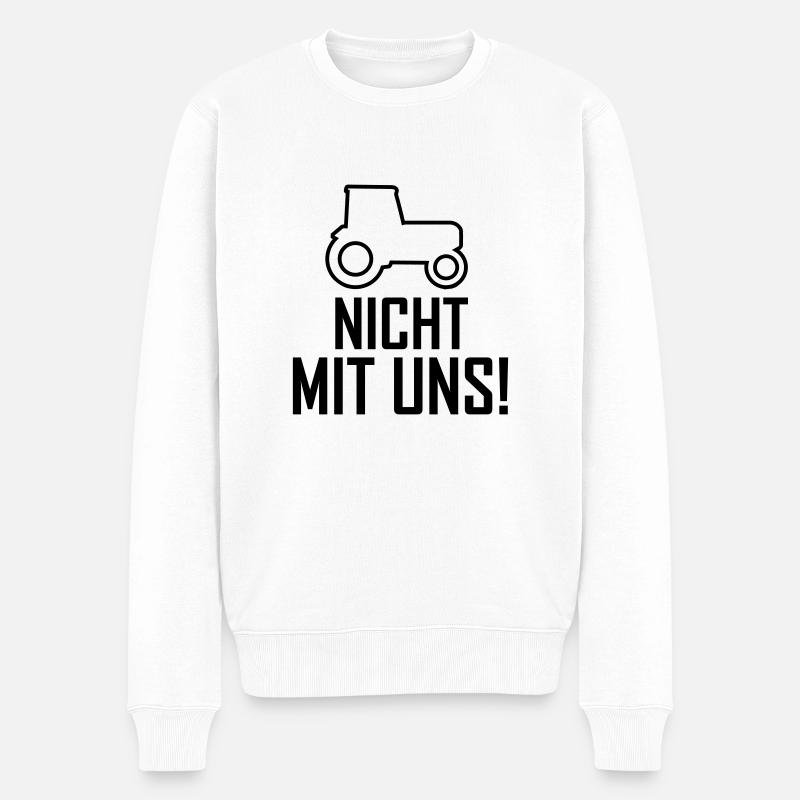 Nicht mit uns Traktor Landwirtschaf - Männer Premium Bio Pullover - Weiß