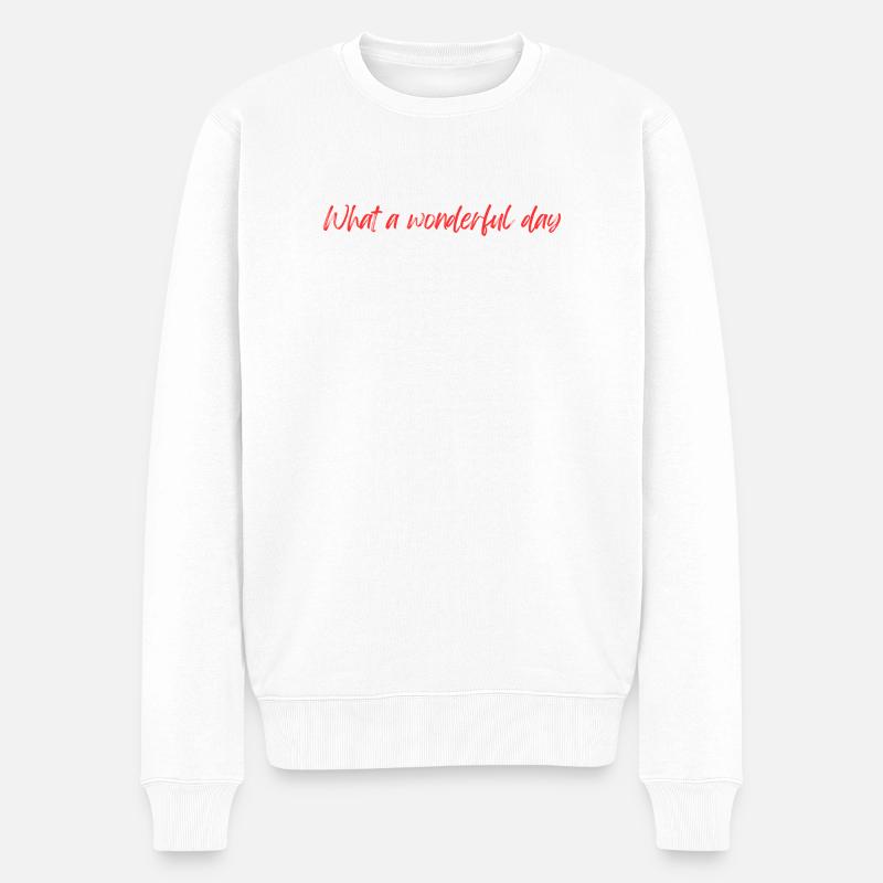Merveilleuse journée - Pull Premium bio Homme - blanc