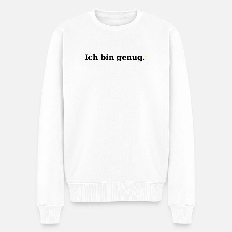 Ich bin genug - Männer Premium Bio Pullover - Weiß