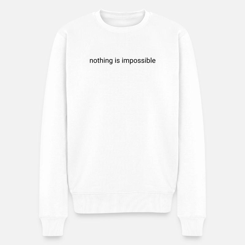 Nothing is impossible plain text - Men's Premium Organic Jumper - white