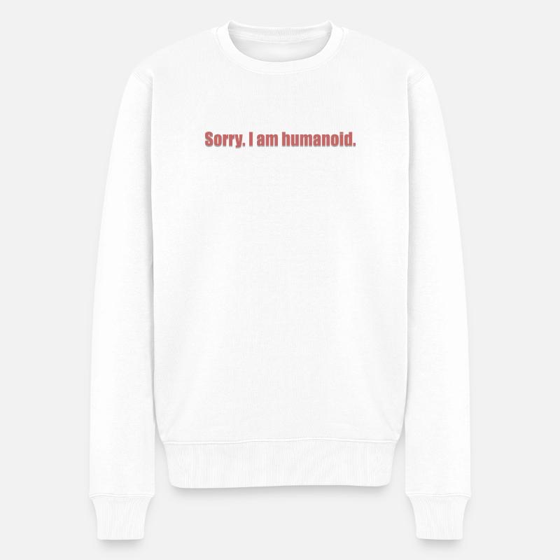 sorry i am humanoid_grey_shad - Männer Premium Bio Pullover - Weiß
