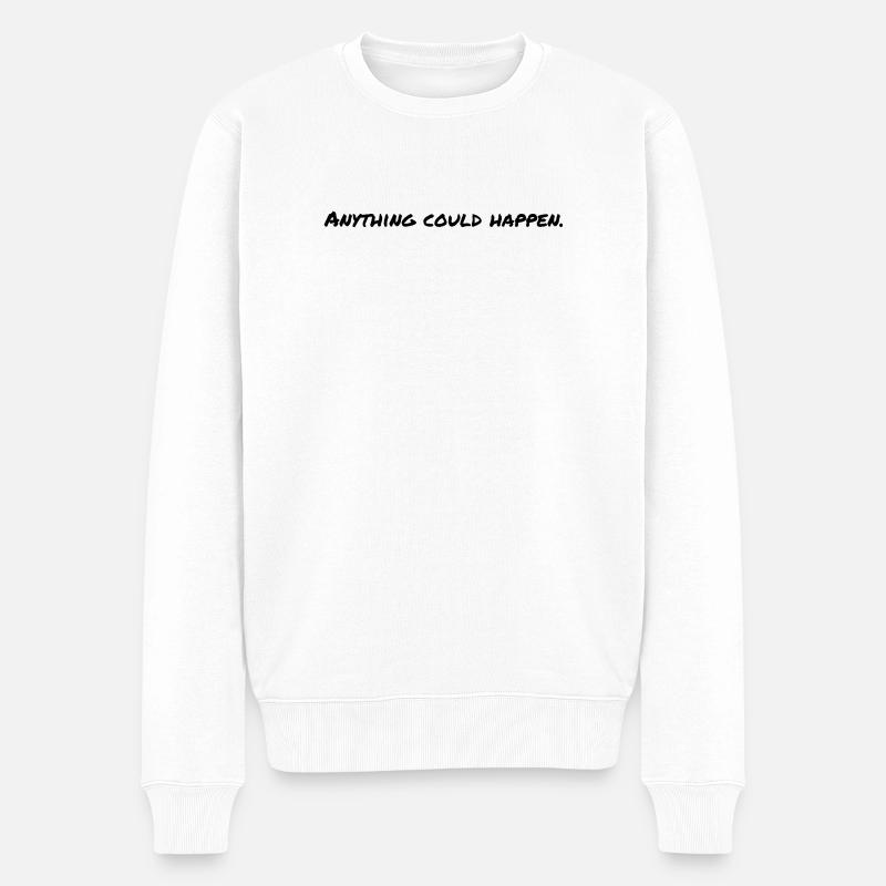 Spruch Englisch  - Männer Premium Bio Pullover - Weiß